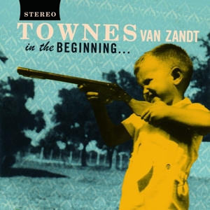 Van Zandt, Townes - In The Beginning