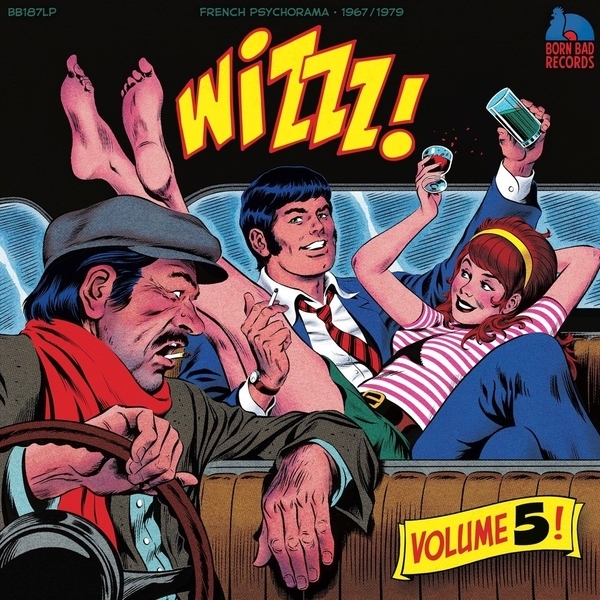 Various - Wizzz! Volume 5 - French Psychorama Volume 5: 1967/1979