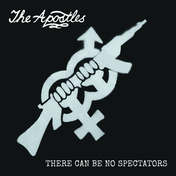 Apostles, The - There Can Be No Spectators