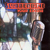Slobberbone - Your Excuse
