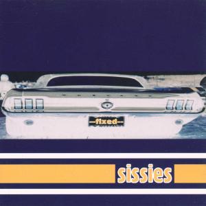 Sissies - Fixed