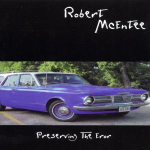 Mcentee, Robert - Preserving The Eror