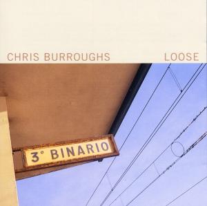 Burroughs, Chris - Loose