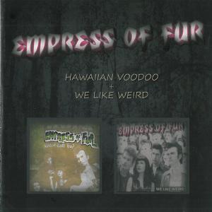 Empress Of Fur - Hawaiian Voodoo