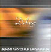Deluge - Spot In The Shadow