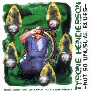 Henderson, Tyrone - Not So Unusual Blues