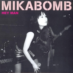 Mika Bomb - Hey Man