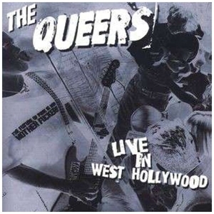 Queers - Live In West Hollywood
