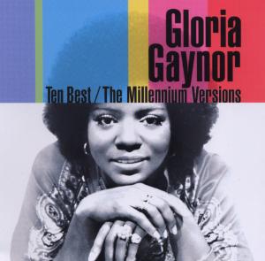 Gaynor, Gloria - Ten Best: Millennium Versions