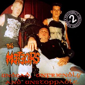 Meteors - Undead Unfriendly And Unstoppable