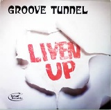 Groove Tunnel - Liven Up!