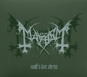Mayhem - Wolf's Lair Abyss
