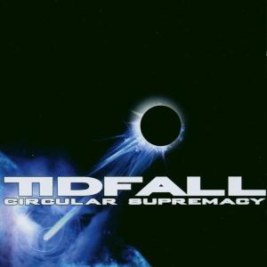 Tidfall - Circular Supremacy