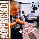 Oppressed - We Can Do Anything