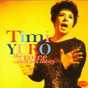 Timi Yuro - The Voice That Got Away
