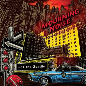 Mourning Noise - At The Seville (red)