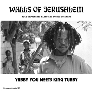 Yabby You & King Tubby - Walls Of Jerusalem
