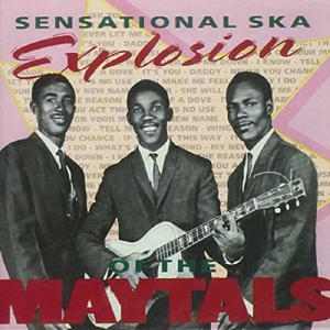 Maytals, The - Sensational Ska Explosion