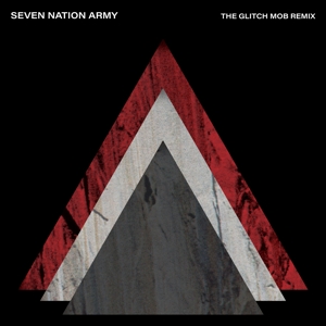 White Stripes - Seven Nation Army (the Glitch Mob Remix)
