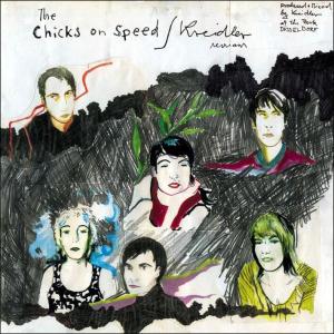 Chicks On Speed Vs.kreidler - The Chicks On Speed/kreidler S