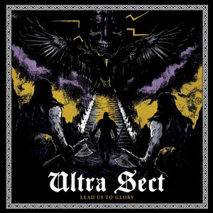 Ultra Sect - Lead Us To Glory