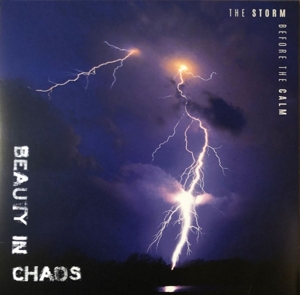 Beauty In Chaos - The Storm Before The Calm