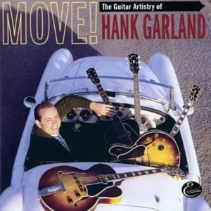 Garland, Hank - Move ! The Guitar Artistry Of..