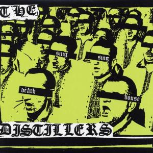 Distillers, The - Sing Sing Death House