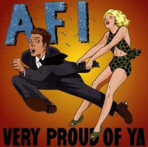 A.f.i. - Very Proud Of Ya