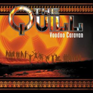 Quill, The - Voodoo Caravan