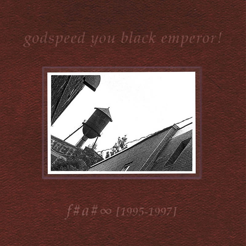 Godspeed You Black Emperor - F# A# Infinity (1995-1997)