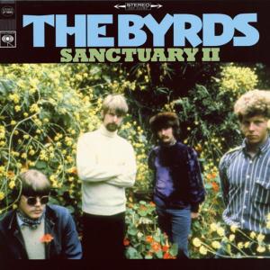 Byrds, The - Sanctuary Ii (180 Gr)