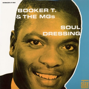 Booker T. & The Mg's - Soul Dressing (180 Gr)