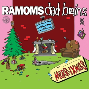 Ramoms/dad Brains - Split Xmas Single