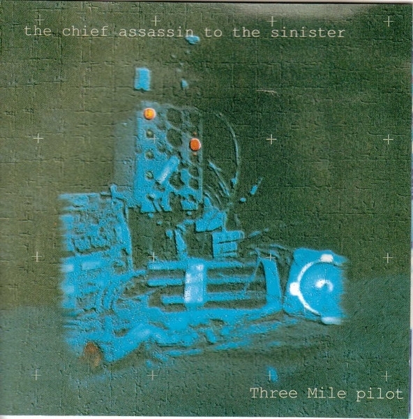 Three Mile Pilot - The Chief Assassin To The Sinister