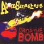 Atomsmashers - Drop The Bomb