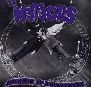 Meteors, The - Dreamin' Up A Nightmare (180 Gr)