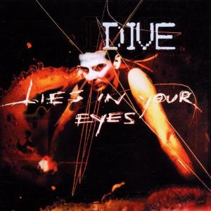 Dive - Lies In Your Eyes