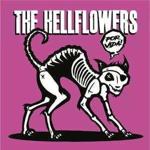 Hellflowers, The - Por Vida!