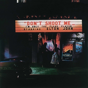 John, Elton - Don't Shoot Me I'm Only The Piano Player (180 Gr)