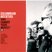 Columbian Neckties - Why Change Your Moves?