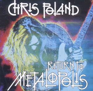 Poland, Chris - Return To Metalopolis