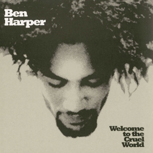 Harper, Ben - Welcome To The Cruel World