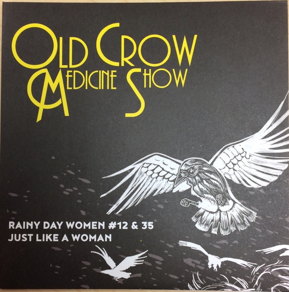Old Crow Medicine Show - Rainy Day Women (rsd)