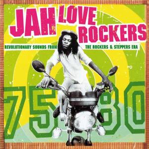 Various - Jah Love Rockers: Revolutionary Sou