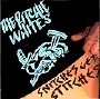 Ritchie Whites, The - Snitches Get Stitches