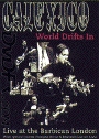 Calexico - World Drifts In (live In London)