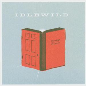 Idlewild - Warnings/promises