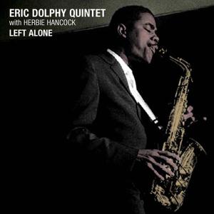 Dolphy, Eric - Quintet (w/herbie Hancock) - Left Alone