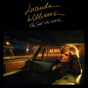 Williams, Lucinda - This Sweet Old World (color)